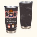 Henkilökohtainen Rakas isä Unohda Isänpäivä Me rakastamme sinua joka päivä 20oz Tumbler Isänpäivä Joulu Syntymäpäivä Lahja isälle Päivittäinen käyttö