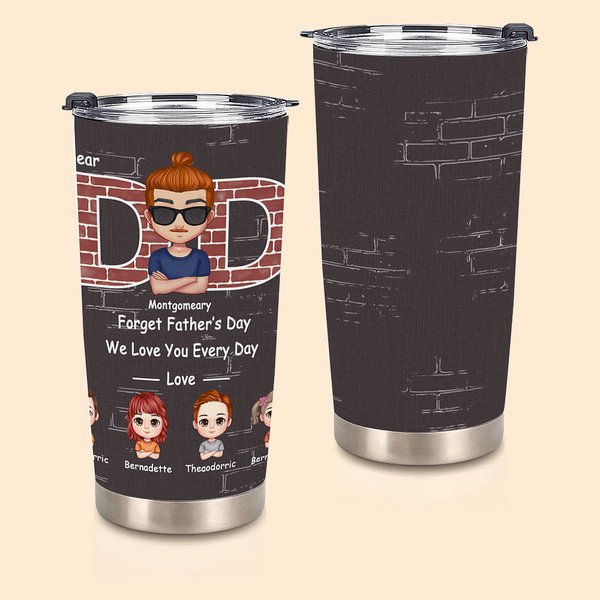 Vaso Personalizado Querido Papá Olvida el Día del Padre Te Queremos Todos los Días 20oz Día del Padre Navidad Cumpleaños Regalo para Papá Uso Diario