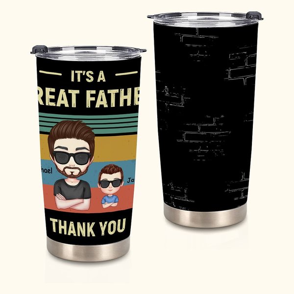 Personalisierte It's A Great Father Thank You 20oz Becher für heiße und kalte Getränke Vatertag Geschenk