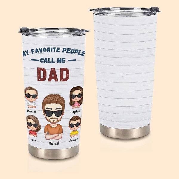 Personlig My Favorite People Call Me Dad 20oz Tumbler Farsdag Bursdag Julegave til pappa Bestefar Daglig bruk
