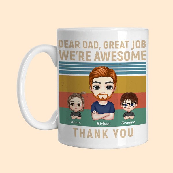 Personalised Dear Dad Great Job Awesome Thank You White Ceramic Mug Birthday Father's Day Gift for Him