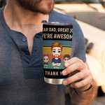 Henkilökohtainen Dear Dad Great Job Olemme Awesome Kiitos 20oz Tumbler Päivittäinen käyttö Isänpäivä Joululahja isälle isoisä ukki