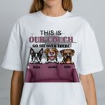 Personalizada This is Our Couch Dog 100% Algodón Camiseta Unisex con Nombres Regalo de Cumpleaños para Dueño Amante de Perros