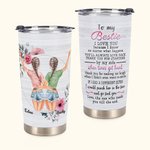 Personalized Bestie Quote To My Bestie I Love You I Know You'll Always by My Side 20oz Tumbler for Hot and Cold Drinks Friendship Gift