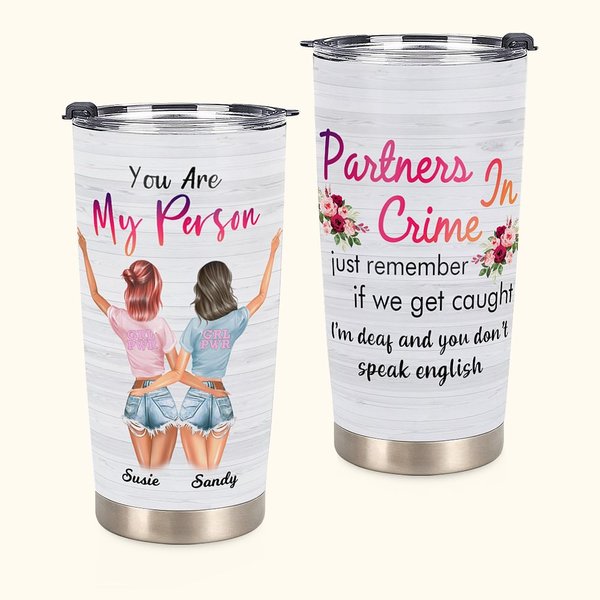 Gepersonaliseerde Bestie Quote You Are My Person Partners in Crime 20oz Tumbler Gift voor Vrienden Zussen Afstuderen Verjaardag Dagelijks Gebruik