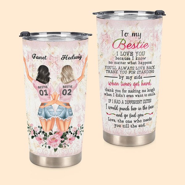 Gepersonaliseerde Bestie Quote To My Besties You'll Always by My Side When Times Get Hard 20oz Tumbler Gift voor Vrienden Afstuderen