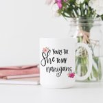 Tazza in ceramica bianca personalizzata You're The She to My Nanigans Regalo da spiaggia per ragazze, lavabile in lavastoviglie e adatto al microonde