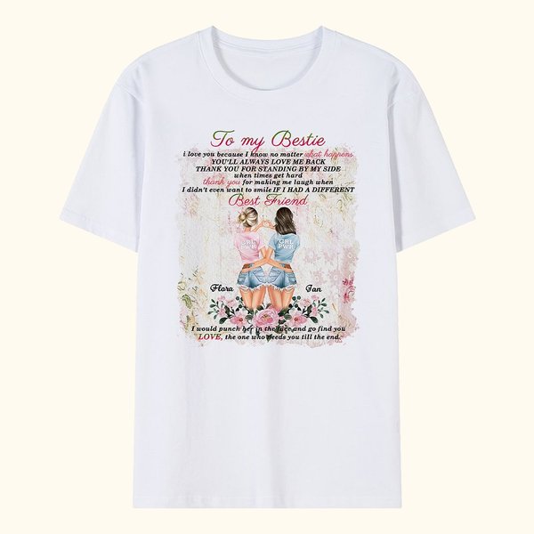 Personalized To My Bestie Love Flower Pattern Design Bestie Quotes T-shirt Friendship Best Sisters Gift