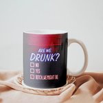 Tazza in ceramica bianca personalizzata Are We Drunk Bitch We Might Be per sorelle Lavabile in lavastoviglie e nel microonde