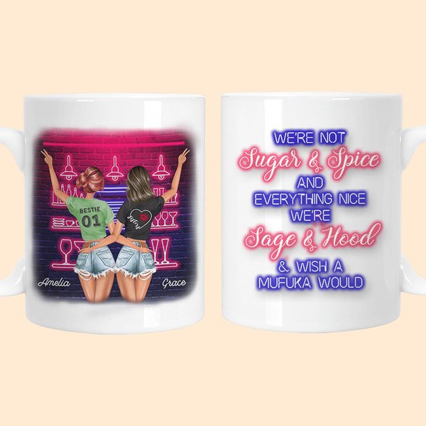 Gepersonaliseerde We're Not Sugar And Spice And Everything Nice We're Sage Witte Keramische Mok C-type Handvat Vriendschap Afstudeergeschenk