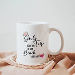 Gepersonaliseerde Girls Trip I Love You To The Beach And Back Wit Keramische koffiemok Kerst Verjaardagscadeau