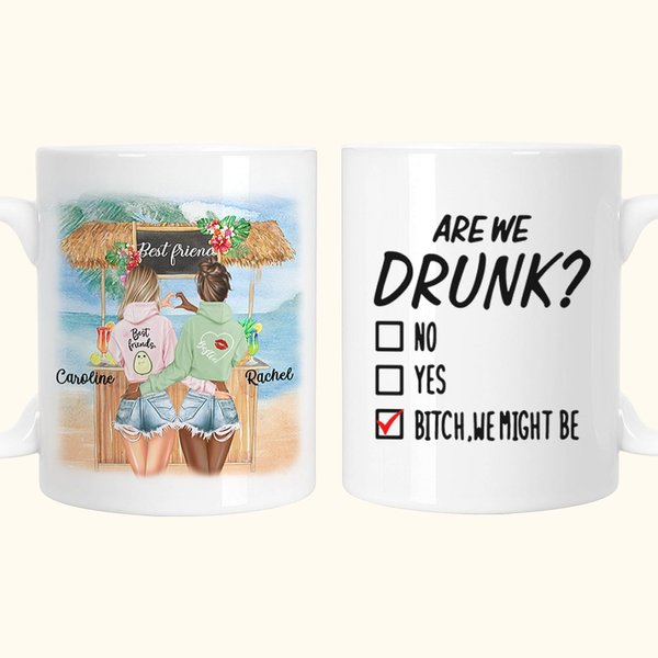 Personlig Are We Drunk Bitch We Might Be Vit keramisk mugg Vänskap Graduation Present för systrar C-typ Handtag