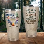 Personalized Let's Sit by the Campfire And Watch People Park Their Campers Curved Tumbler Anniversary Gift for Camping Couple