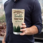 Gepersonaliseerde Apparently We're Trouble Together Who Knew Camping Couple 30oz Tumbler Gift voor Camping Couple