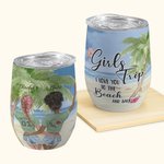 Personalizzato Sand and Sea Girls Trip Love You To The Beach And Back Wine Tumbler Regali per le migliori amiche Adatto per liquidi caldi e freddi