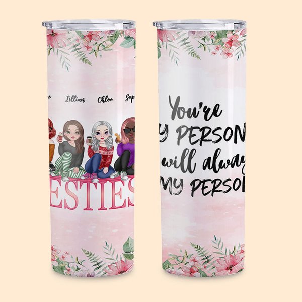 Personalized You are My Person You Will Always be My Person Straight Skinny Tumbler Gift for Sister