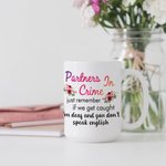 Personlig Partners in Crime If We Get Caught I'm Deaf You Don't Speak English Vit keramisk mugg Födelsedagspresent Diskmaskin och mikrovågsugn säker