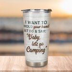 Personalized Wife and Husband Camping I Want to Hold Your Hand 20oz Tumbler Birthday Gift Valentine's Day Present Anniversary Gift for Daily Use