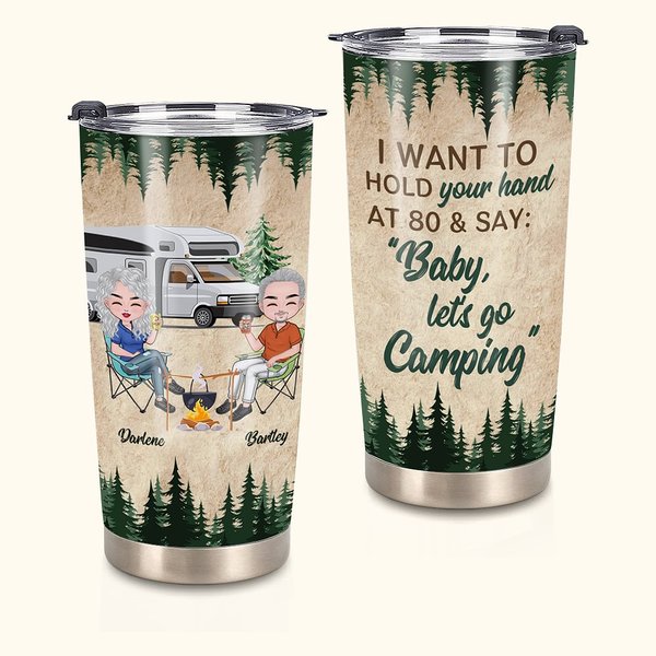 Personalizzato I Want to Hold Your Hand Baby Let Us Go Camping 20oz Tumbler Anniversary Gift Regalo di compleanno per uso quotidiano