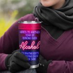 Personalized Here's To Another Year Of Bonding Over Alcohol Best Friendship 20oz Tumbler Gift for Best Friend for Hot and Cold Drinks