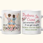 Personalisierte Partner in Crime Wenn wir erwischt werden Ich bin taub Sie sprechen nicht Englisch Weiß Keramik Becher Geburtstag Freundschaft Geschen