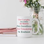 Personalised Our Laughs Are Limitless Our Memories Are Countless White Ceramic Mug Birthday Friendship Gift for Bestie Dishwasher and Microwave Safe