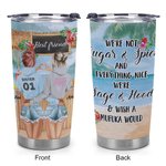 Personlig Beach Bar Travel We're Not Sugar And Spice Cool Bestie Quote 20oz Tumbler Födelsedagspresent Daglig användning