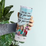 Henkilökohtainen olet minun henkilö olet aina minun henkilö Straight Skinny Tumbler lahja Sisko