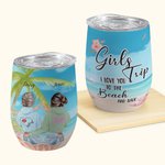 Henkilökohtainen Girls Trip I Love You To The Beach ja takaisin 12oz Wine Tumbler uudelleenkäytettäviä ystävyys lahja eristys vaikutus