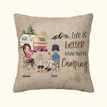 Henkilökohtainen Life Is Better When You're Camping Throw Pillow Cover Syntymäpäivä Anniversary Gift for Camping Couple Bedroom Decor