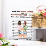 Henkilökohtainen Emme ole sokeria ja maustetta ja kaikkea kivaa Olemme Sage ja Hood ja toivoa Mufuka olisi akryyli plaketti Besties lahja