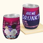 Henkilökohtainen Are We Drunk Double Wall Vacuum 12oz Wine Tumbler kahvia viiniä cocktaileja Ystävyys lahja