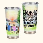 Gepersonaliseerde Camping Quotes Home Is Where We Park It Sunrise Achtergrond 20oz Tumbler voor Dagelijks Gebruik