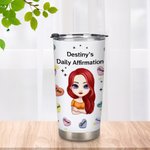 Gepersonaliseerde Dagelijkse Affirmatie Woorden 20oz Tumbler Verjaardag Gift Terug naar School Gift voor warme en koude dranken