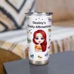 Gepersonaliseerde Dagelijkse Affirmatie Woorden 20oz Tumbler Verjaardag Gift Terug naar School Gift voor warme en koude dranken