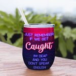 Henkilökohtainen Partners In Crime Muista vain, jos jäämme kiinni olen kuuro ja et puhu Viini Tumbler eristys vaikutus Parhaat ystävät lahja