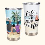 Citazioni personalizzate per il campeggio La vita è migliore intorno al fuoco con la famiglia e gli animali domestici Campeggio sulla spiaggia 20 oz T