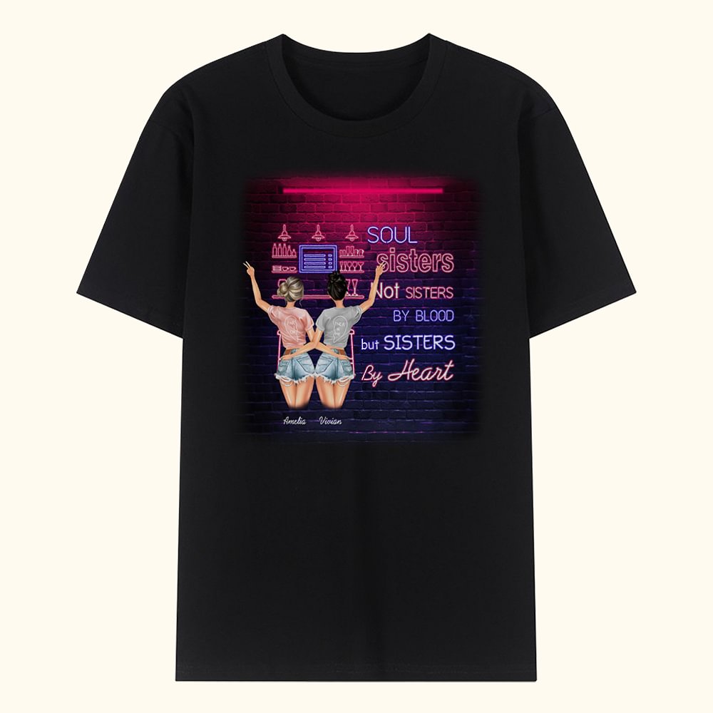 T-shirt personnalisé Soul Sisters Not Sisters by Blood But Sisters by Heart T-shirt Best Friend Gift for Friends Sisters