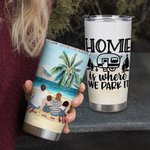 Citazioni personalizzate sul campeggio Home Is Where We Park It 20oz Tumbler per bevande calde e fredde