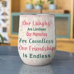 Personalized Forever Friend Our Friendship Is Endless Wine Tumbler Bestie Gift
