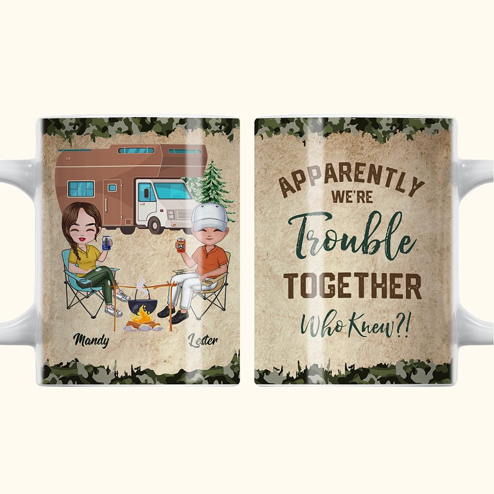 Tasse en céramique blanche personnalisée Apparemment nous avons des problèmes ensemble Qui le savait Tasse en céramique blanche Campeur Amoureux Cadea