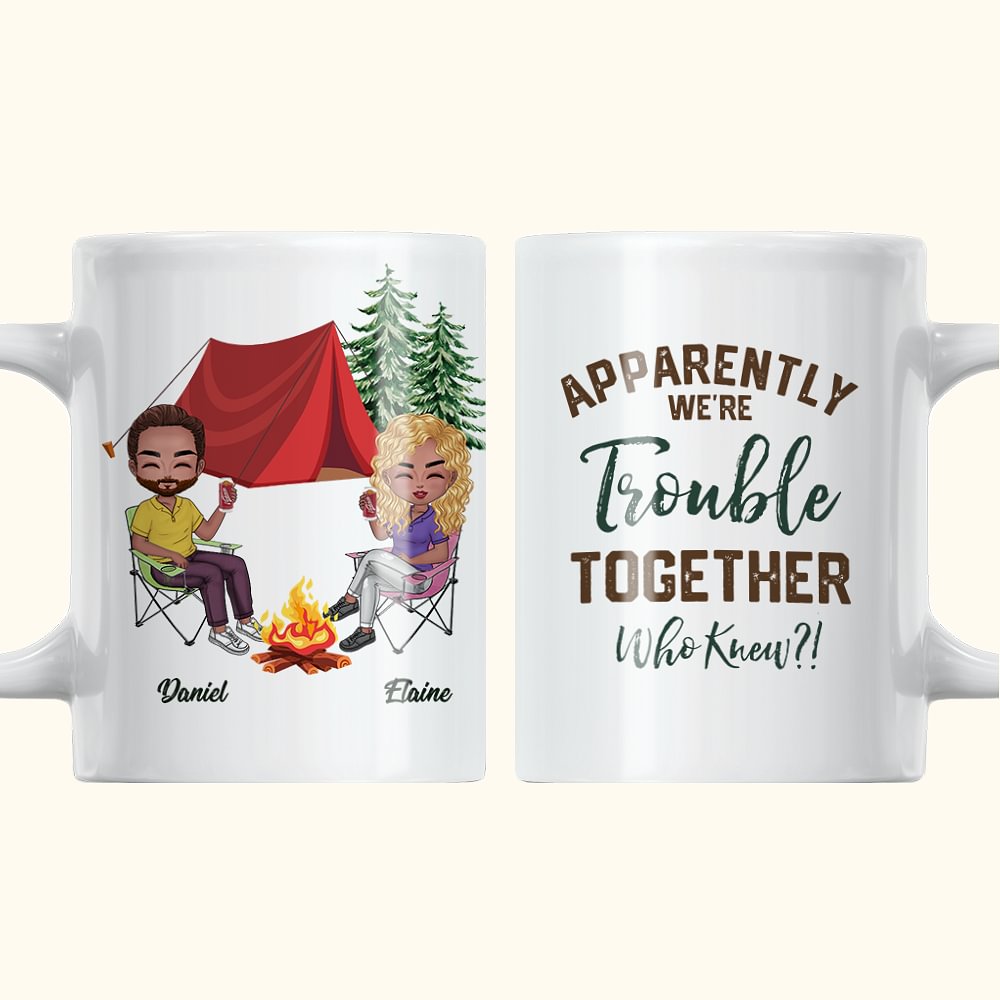 Tasse en céramique blanche personnalisée Apparemment nous avons des problèmes ensemble Qui savait Cadeau pour Meilleur Ami Couple Camping Lovers