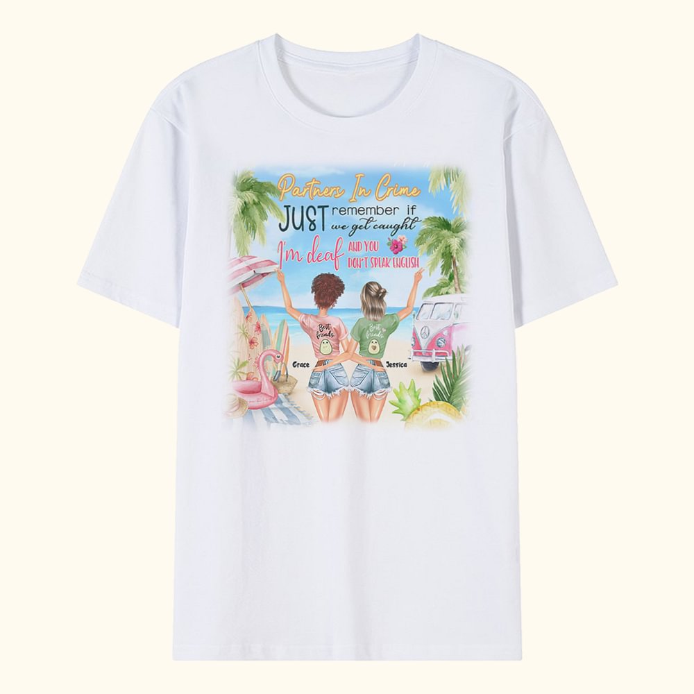 T-shirt personnalisé "Partners in Crime" Just Remember If We Get Caught I'm Deaf and You Don't Speak English T-shirt Besties Gift for Best Friend Sist