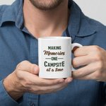 Personalized Making Memories One Campsite At A Time 11oz or 15oz White Ceramic Mug Gift for Best Friend