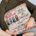 Personalized To My Bestie Love The One Who Needs You Till The End Throw Pillow Cover  Women Gifts Ideas Bedroom Decor