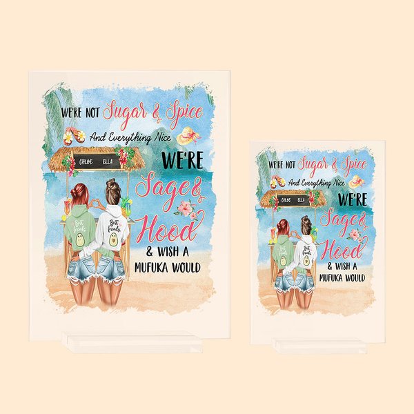 Placa acrílica personalizada We're Not Sugar and Spice and Everything Nice para mujer Amiga Trabajo Bestie BFF Soul Sister