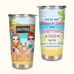 Personalisierte Wir sind nicht Zucker und Gewürz und alles schön Wir sind Salbei und Hood und wünschen eine Mufuka würde 20oz Becher Besties Freunde G