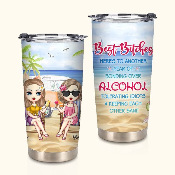 Personalised Best Bitches Tolerating Idiots And Keeping Each Other Sane 20oz Tumbler Best Friend Gift Daily Use