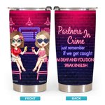 Personalised Partners in Crime Just Remember If We Get Caught I'm Deaf and You Don't Speak English 20oz Tumbler Besties Gift Daily Use