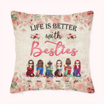 Personalized Better LIfe WIth My Bestie Garden Leisure Time Throw Pillow Cover Bestie Gift Bedroom Decor